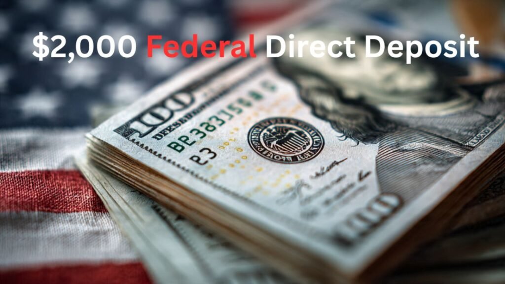 $2,000 Federal Direct Deposit